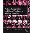thumbnail image 1 of Pattern Recognition and Signal Analysis in Medical Imaging (Paperback), 1 of 1