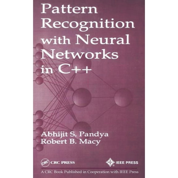 Pattern Recognition with Neural Networks in C++, (Hardcover)
