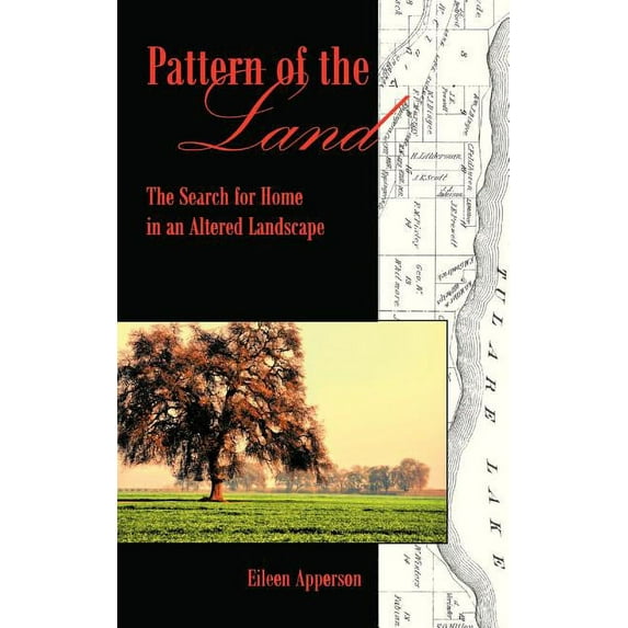 Pattern of the Land: The Search for Home in an Altered Landscape (Paperback) by Eileen Apperson