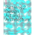 thumbnail image 1 of Patterns 2. Design, Art and Architecture (Hardcover), 1 of 1