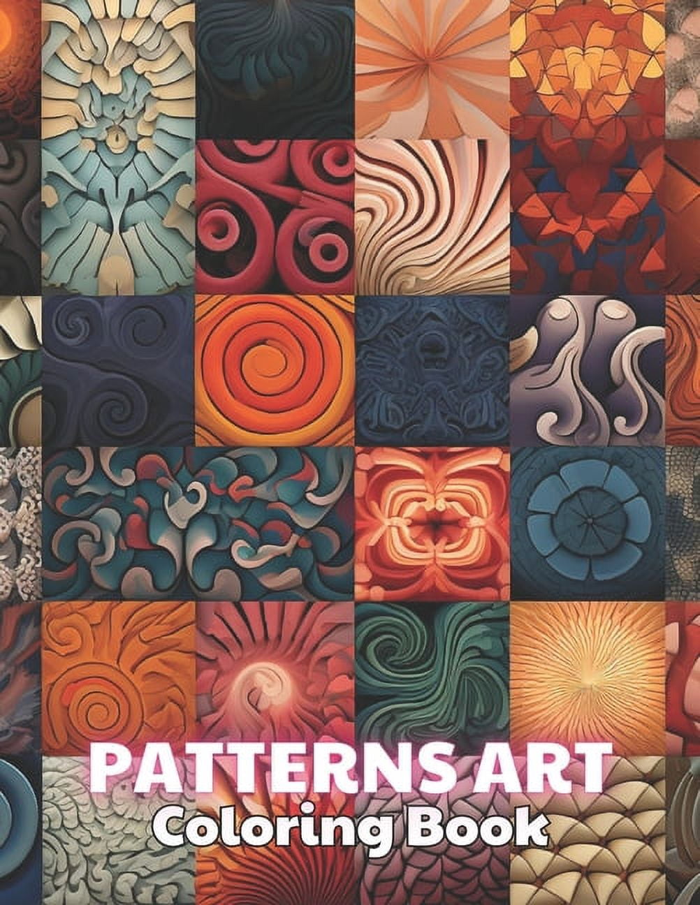 Patterns Art Coloring Book For Adult: 100+ New and Exciting Designs for ...