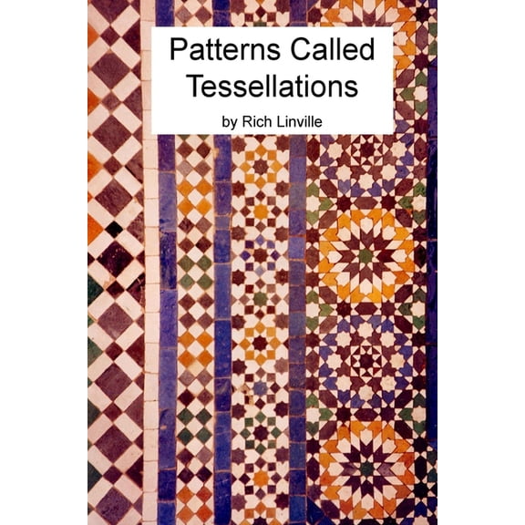 Math Patterns Called Tessellations, Book 2, (Paperback)