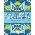 thumbnail image 1 of Patterns & Geometrics Coloring Book: Pattern Coloring Books For Teens, (Paperback), 1 of 1