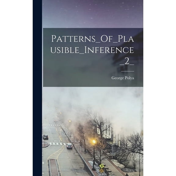 Patterns_Of_Plausible_Inference_2_, (Hardcover)