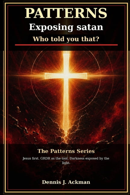 Patterns Patterns: Exposing satan, (Paperback)