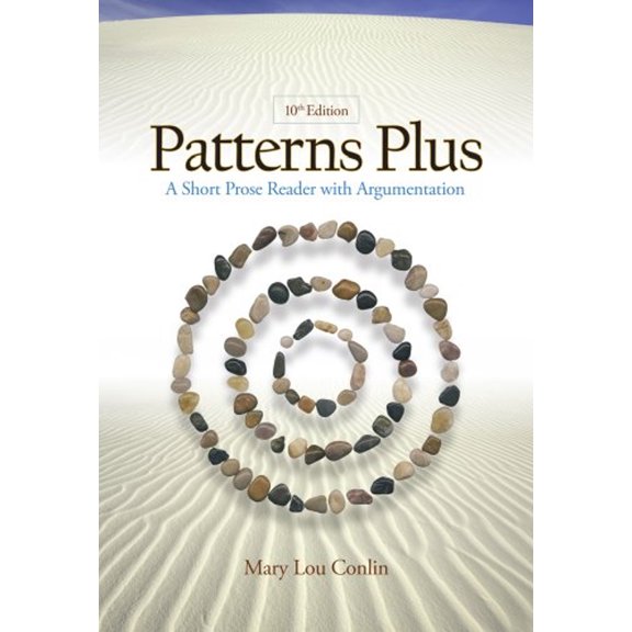 Pre-Owned Patterns Plus: A Short Prose Reader with Argumentation (Paperback) by Mary Conlin