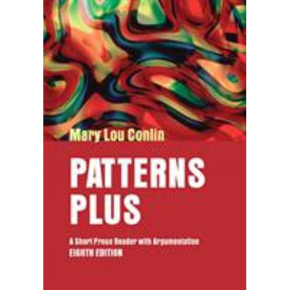 Pre-Owned Patterns Plus : A Short Prose Reader with Argumentation (Paperback) 9780618421190