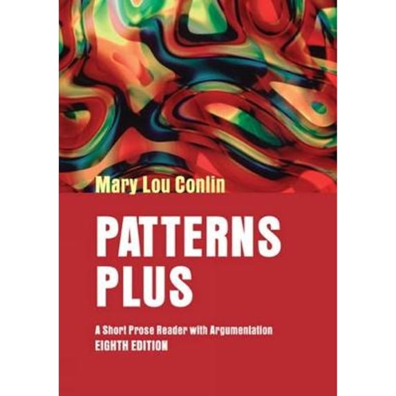 Pre-Owned Patterns Plus : A Short Prose Reader with Argumentation (Paperback) 9780618421190