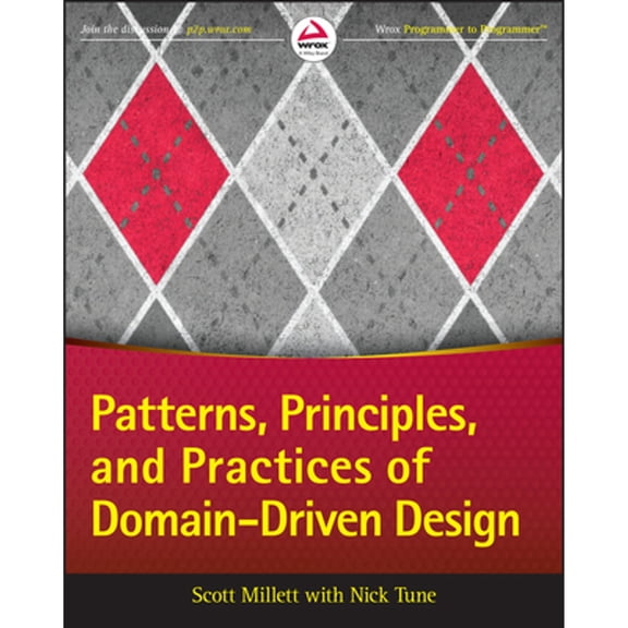 Pre-Owned Patterns, Principles, and Practices of Domain-Driven Design (Paperback) 1118714709 9781118714706