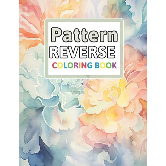 Patterns Reverse Coloring Book: You Draw the Lines: Anxiety & Stress Relief (Paperback)