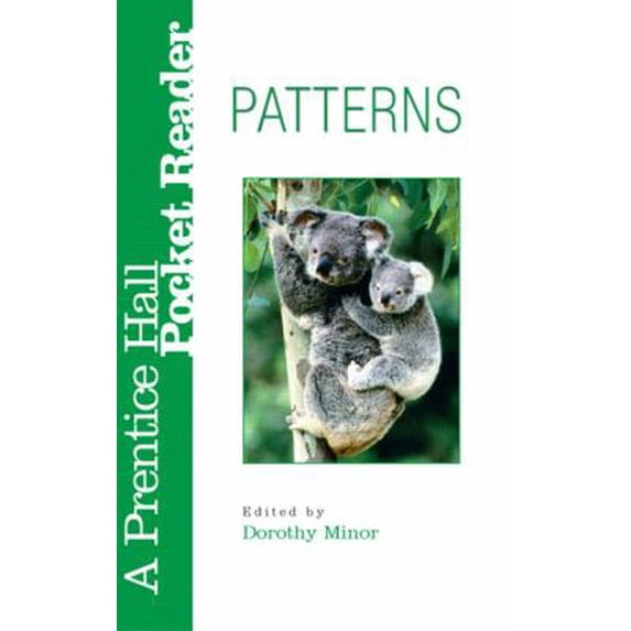 Pre-Owned Patterns: A Prentice Hall Pocket Reader (Paperback 9780132250689) by Dorothy Minor