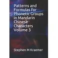 thumbnail image 1 of Patterns and Formulas for Phonetic Groups in Mandarin Chinese Characters Volume 3 (Paperback), 1 of 1
