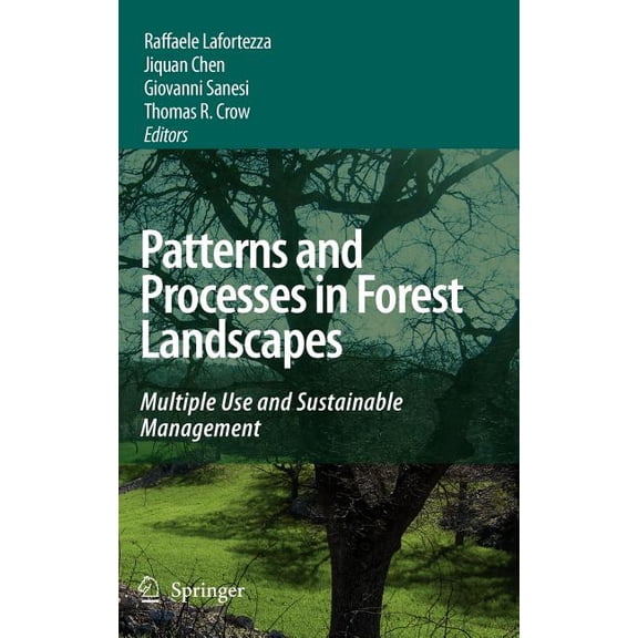 Patterns and Processes in Forest Landscapes: Multiple Use and Sustainable Management, (Hardcover)