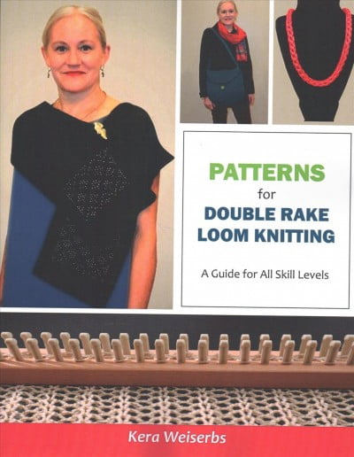 Patterns for Double Rake Loom Knitting: A Guide for All Skill Levels ...