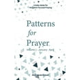 thumbnail image 1 of Patterns for Prayer Volume 1: January - April: A Daily Guide for Kingdom-Focused Praying (Paperback), 1 of 1