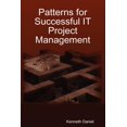 thumbnail image 1 of Patterns for Successful IT Project Management (Paperback), 1 of 1