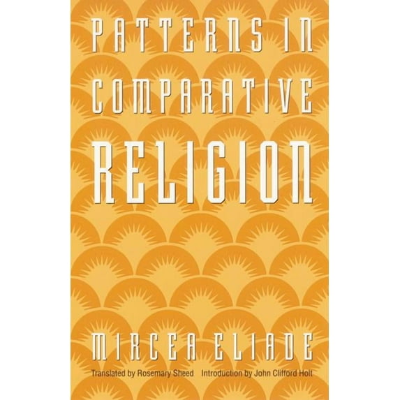 Patterns in Comparative Religion, (Paperback)