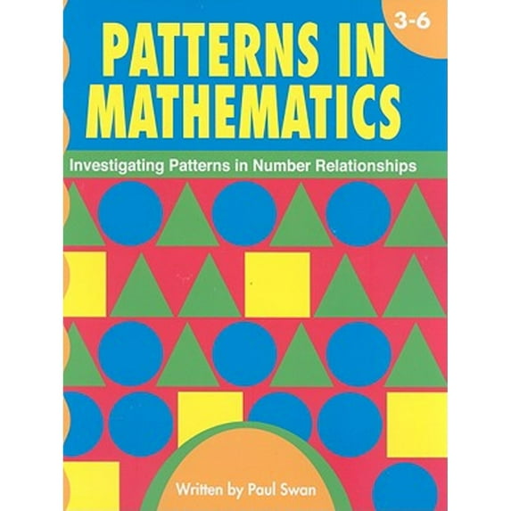 Patterns in Mathematics, Grades 3-6: Investigating Patterns in Number Relationships (Paperback)