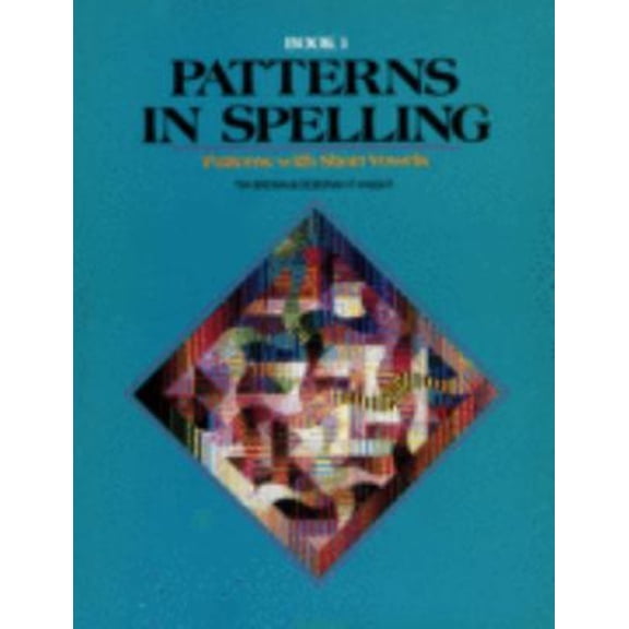 Pre-Owned Patterns in Spelling Book 1: Patterns with Short Vowels (Hardcover) 0883361000 9780883361009