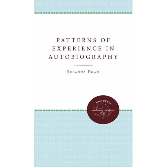 Patterns of Experience in Autobiography, (Paperback)
