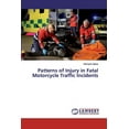thumbnail image 1 of Patterns of Injury in Fatal Motorcycle Traffic Incidents (Paperback), 1 of 1