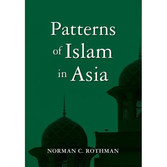 Patterns of Islam in Asia