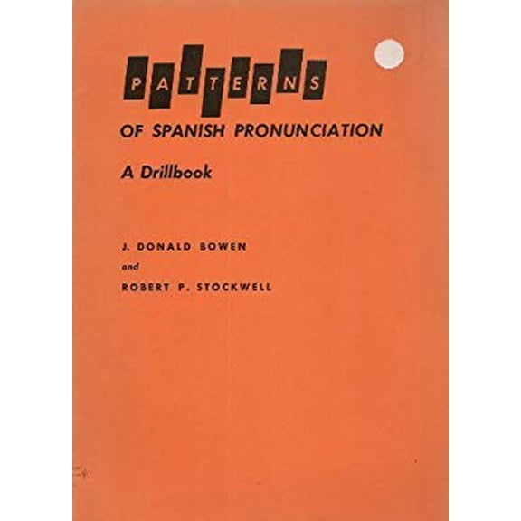 Pre-Owned Patterns of Spanish Pronunciation : A Drillbook (Paperback) 9780226068312
