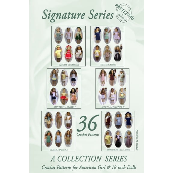 PatternsByJeannine SIGNATURE SERIES: All American Girls - 36 Crochet Patterns for 18 inch Dolls, (Paperback)