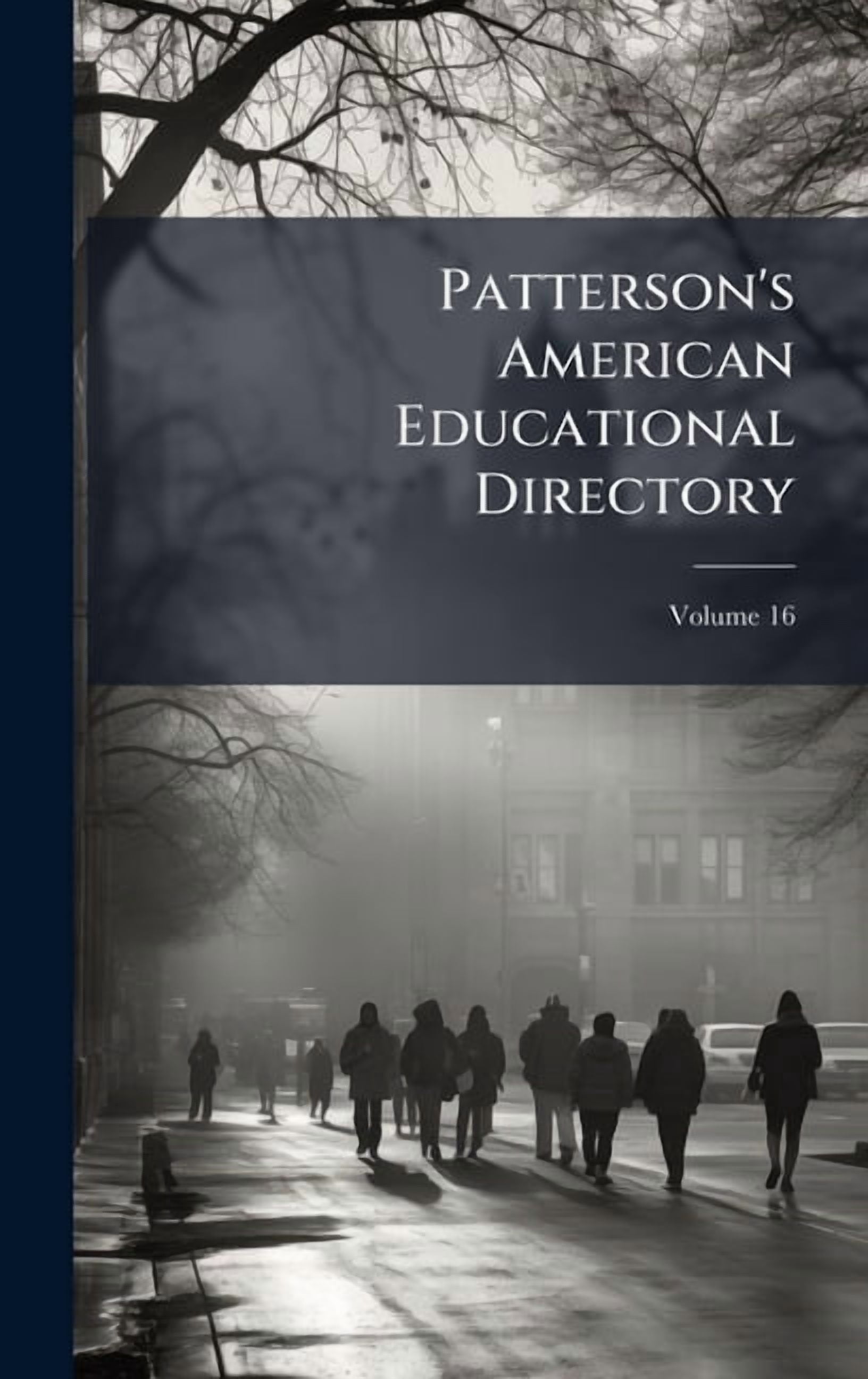 Patterson's American Educational Directory, (Hardcover)