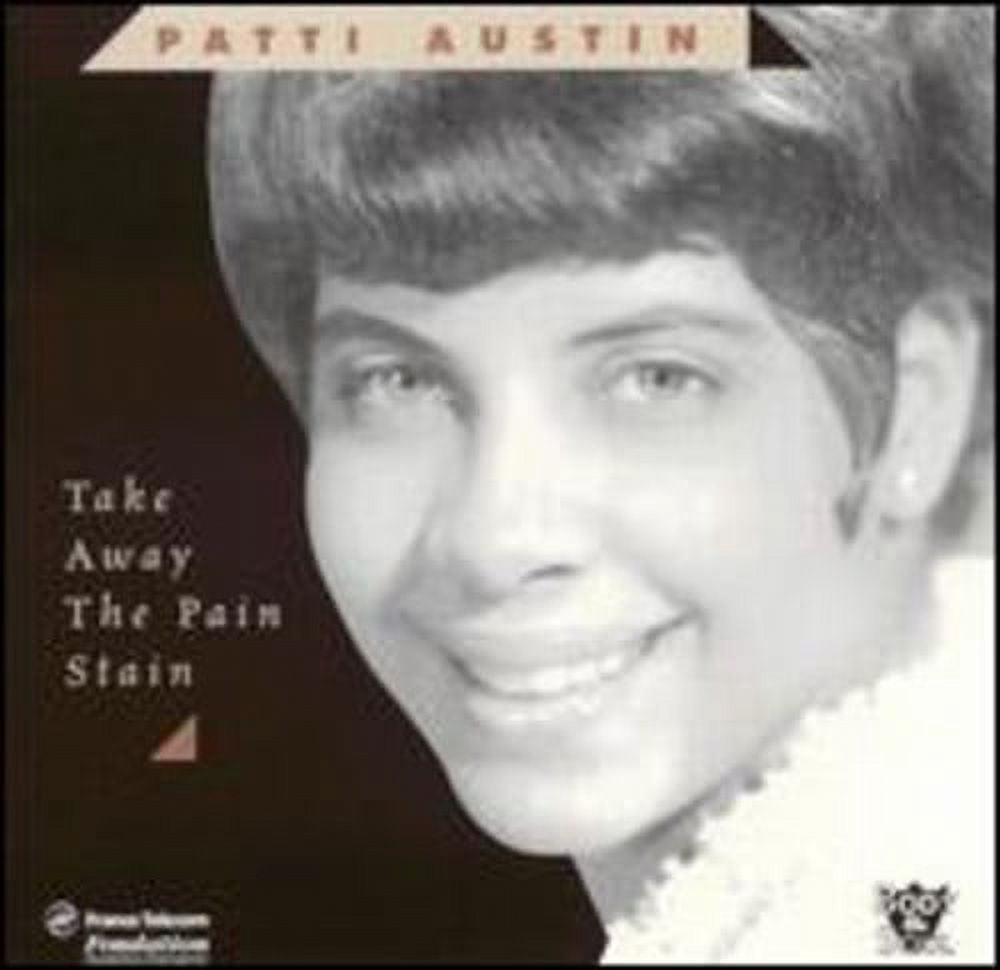 Patti Austin - Take Away the Pain Stain - Music & Performance - CD