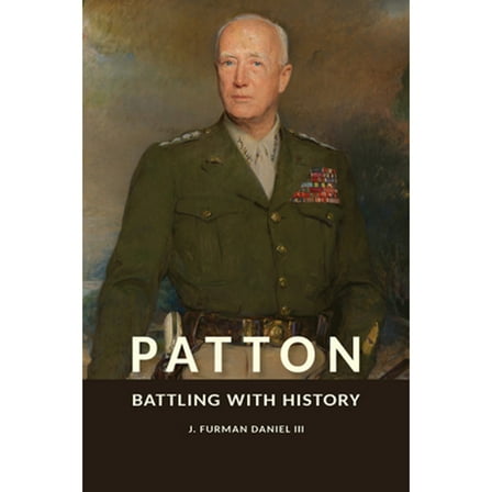 Pre-Owned American Military Experience: Patton : Battling with History (Hardcover)