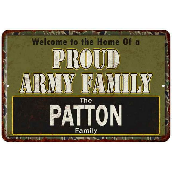 Patton Proud Army Family Sign Gift 8x12 Metal Sign 108120023464