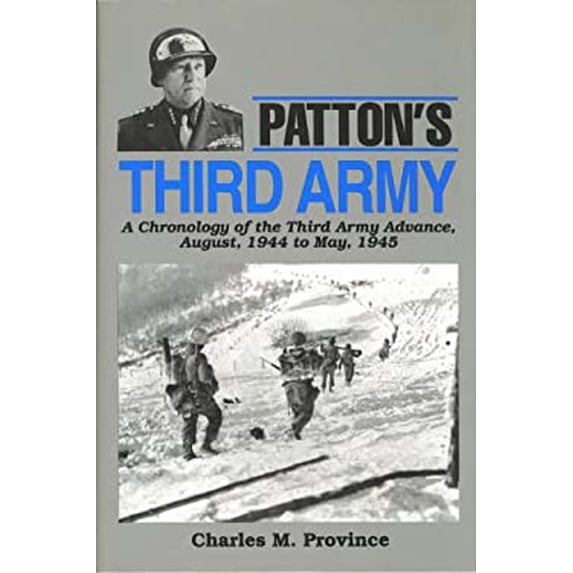 Pre-Owned Patton's Third Army: A Daily Combat Diary (Hardcover) by Charles M Province
