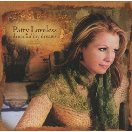 Patty Loveless - Dreamin' My Dreams (CD) Mint (M)