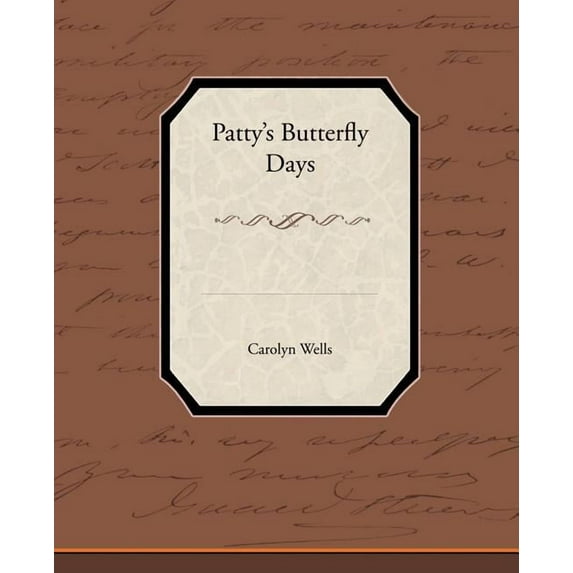 Patty S Butterfly Days (Paperback)