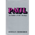 thumbnail image 1 of Pre-Owned Paul: An Outline of His Theology (English and Dutch Edition) (Hardcover) 0802834388 9780802834386, 1 of 1