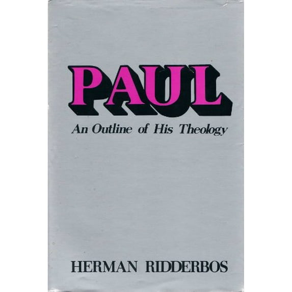 Pre-Owned Paul: An Outline of His Theology (English and Dutch Edition) (Hardcover) 0802834388 9780802834386