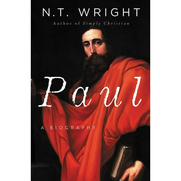 Paul: A Biography, (Hardcover)