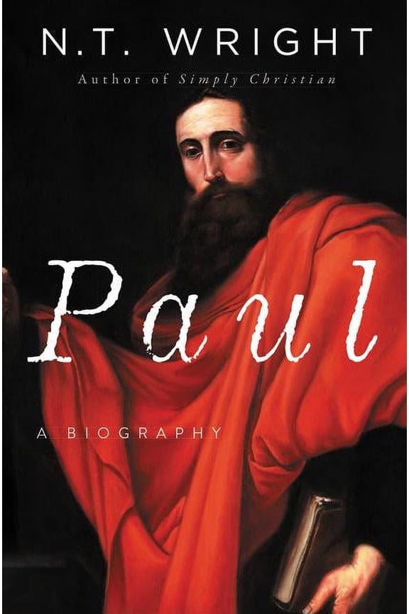 Paul: A Biography, (Paperback)