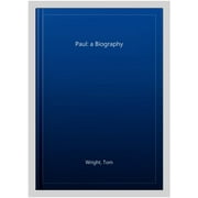 Paul A Biography Tom Wright Paperback