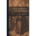 thumbnail image 1 of Paul, A Herald of the Cross (Hardcover), 1 of 1