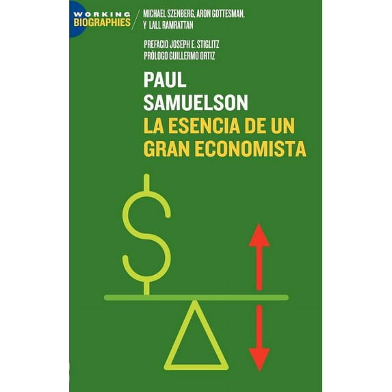 Paul A. Samuelson: La Esencia de un Gran Economista (Paperback)