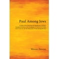thumbnail image 1 of Paul Among Jews: A Study of the Meaning and Significance of Paul's Inaugural Sermon in the Synagogue of Antioch in Pisid, (Hardcover), 1 of 2