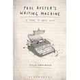 thumbnail image 1 of Paul Auster's Writing Machine: A Thing to Write with, (Paperback), 1 of 1