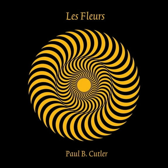 Paul B. Cutler - Les Fleurs - Music & Performance - CD