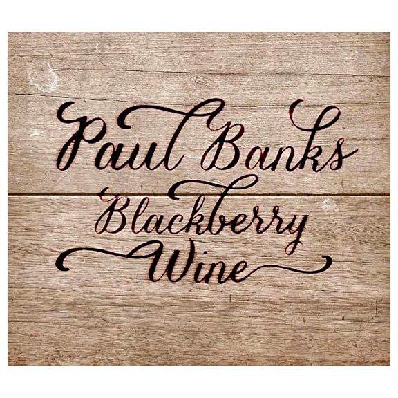 Paul Banks - Blackberry Wine - Music & Performance - CD