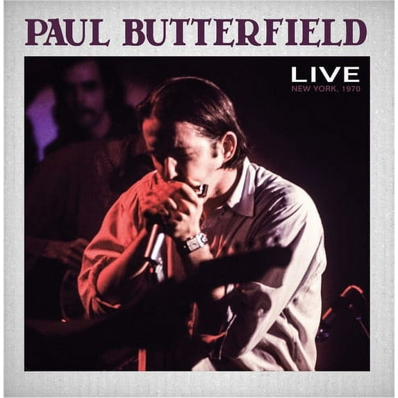 Paul Butterfield - Paul Butterfield Live New York City 1970 - Music & Performance - CD