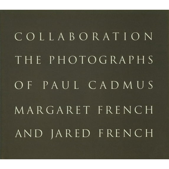 Paul Cadmus and Margaret and Jared French: Collaboration (Hardcover)