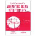 thumbnail image 1 of Paul Capozzoli's Around the Drums with Triplets, Book 1, 1 of 1