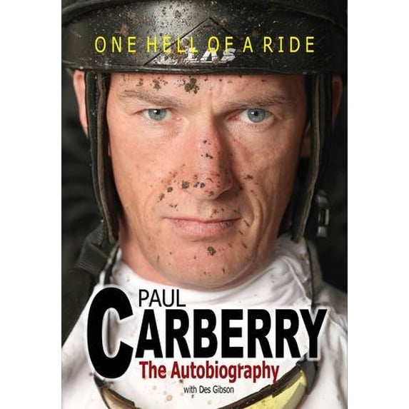Pre-Owned Paul Carberry Autobiography. Paul Carberry with Des Gibson (Hardcover) 095691344X 9780956913449